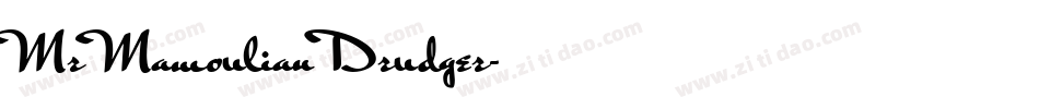 Mr Mamoulian Drudger字体转换